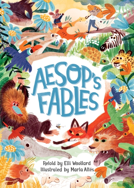 Aesop's Fables, Retold by Elli Woollard 9781509886685 Elli Woollard