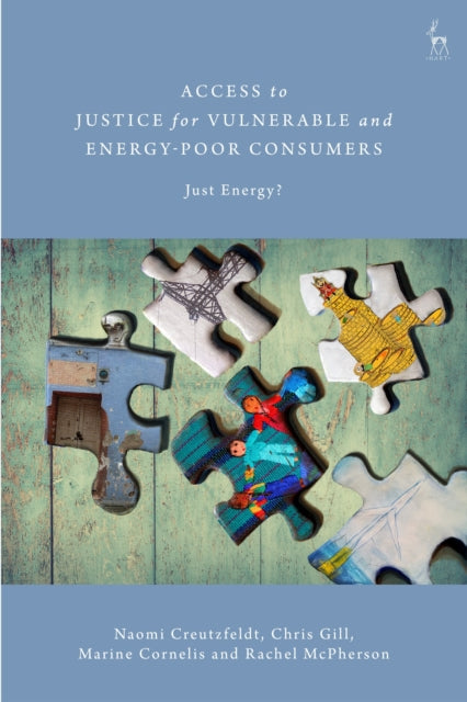 Book cover of: Access to Justice for Vulnerable and Energy-Poor Consumers. By: Naomi Creutzfeldt