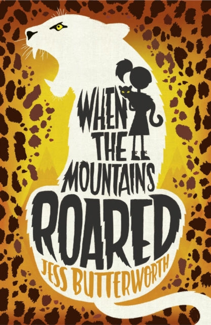 When the Mountains Roared 9781510102118 Jess Butterworth