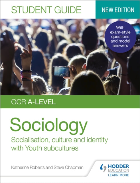 OCR A-level Sociology Student Guide 1: Socialisation, culture and identity with Family and Youth subcultures 9781510472051 Katherine Roberts