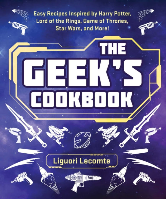 Book cover of: Geek's Cookbook. By: Liguori Lecomte