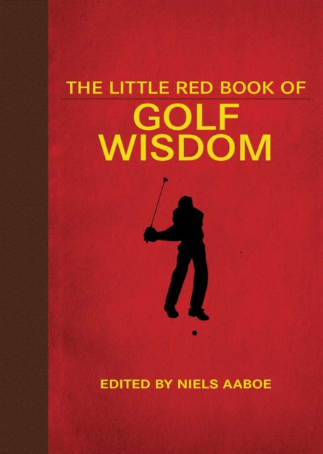Book cover of: Little Red Book of Golf Wisdom. By: Niels Aaboe