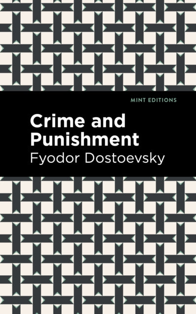 Book cover of: Crime and Punishment. By: Фёдор Михайлович Достоевский