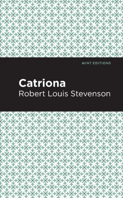 Book cover of: Catriona. By: Robert Louis Stevenson
