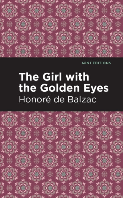 Book cover of: Girl with the Golden Eyes. By: Honoré de Balzac