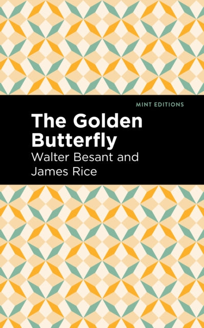 Book cover of: Golden Butterfly. By: Walter Besant