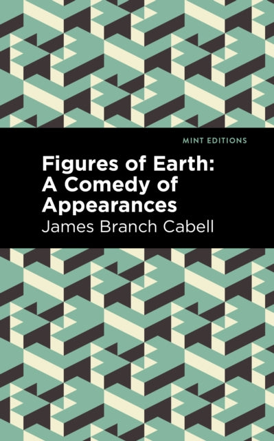Book cover of: Figures of Earth. By: James Branch Cabell