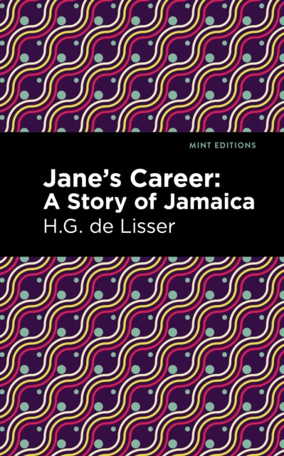 Book cover of: Jane's Career. By: H. G. De Lisser