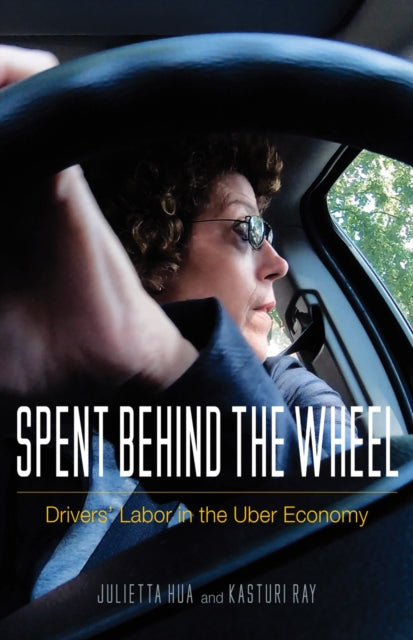 Book cover of: Spent Behind the Wheel. By: Julietta Hua
