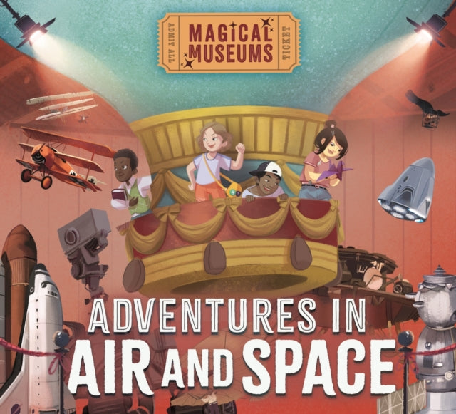 Book cover of: Magical Museums: Adventures in Air and Space. By: Ben Hubbard