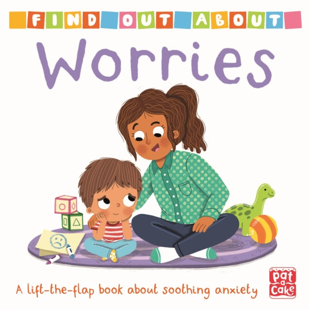 Book cover of: Find Out About: Worries. By: Pat-a-Cake