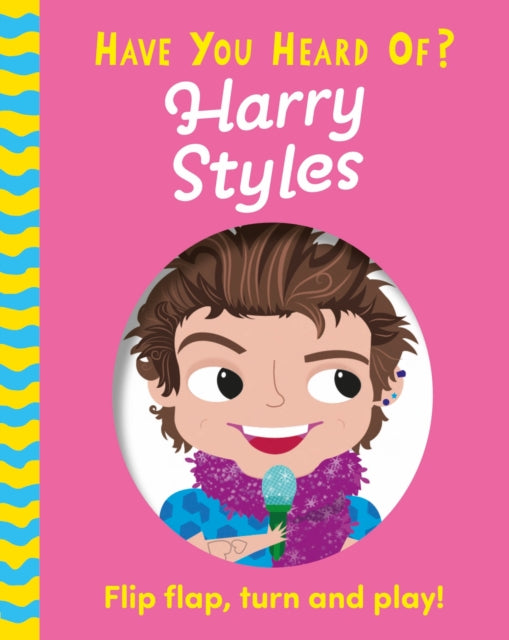 Book cover of: Have You Heard Of?: Harry Styles. By: Pat-a-Cake