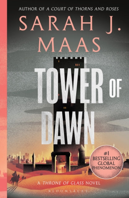 Tower of Dawn, From the # 1 Sunday Times best-selling author of A Court of Thorns and Roses 9781526635280 Sarah J. Maas