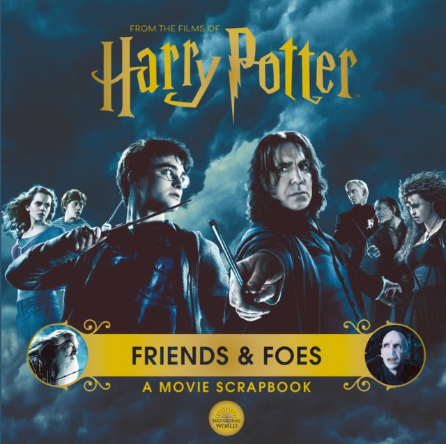 Book cover of: Harry Potter – Friends & Foes: A Movie Scrapbook. By: Warner Bros.