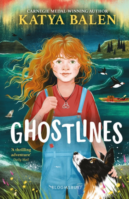 Ghostlines, A summer adventure to remember forever 9781526663887 Katya Balen