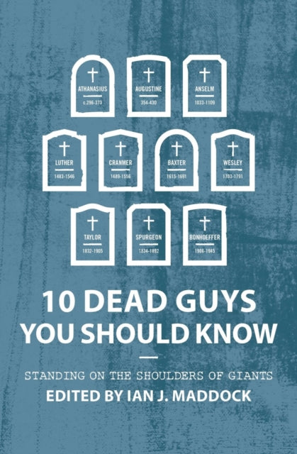 Book cover of: 10 Dead Guys You Should Know. By: Ian Maddock