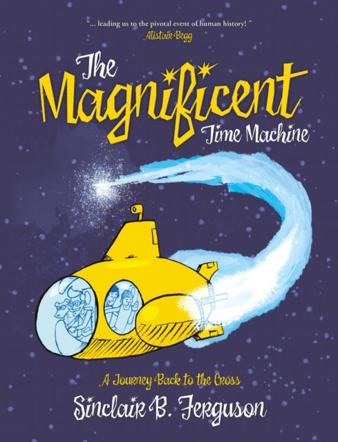Book cover of: Magnificent Time Machine. By: Sinclair B. Ferguson