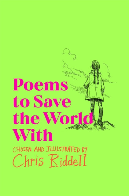 Book cover of: Poems to Save the World With. By: Chris Riddell