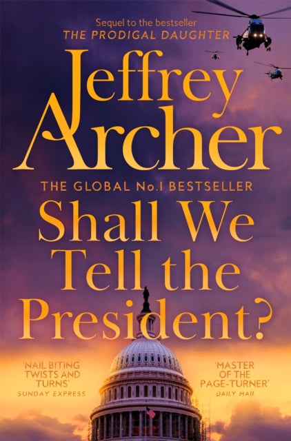 Shall We Tell the President? 9781529060126 Jeffrey Archer