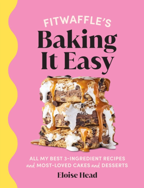 Book cover of: Fitwaffle’s Baking It Easy. By: Eloise Head