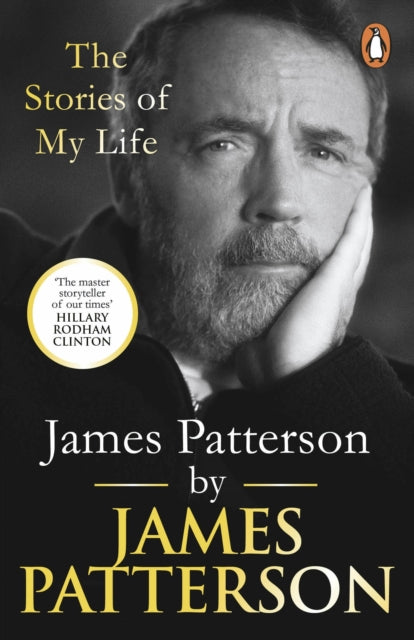 Book cover of: James Patterson: The Stories of My Life. By: James Patterson