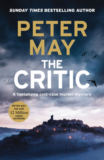Critic, A tantalising cold-case murder mystery (The Enzo Files Book 2) 9781529431582 Peter May