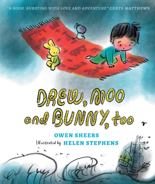 Book cover of: Drew, Moo and Bunny, Too. By: Owen Sheers