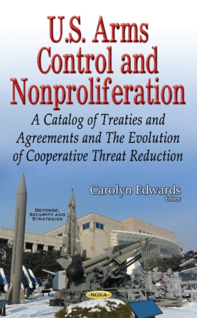 Book cover of: U.S. Arms Control & Nonproliferation. By: Carolyn Edwards