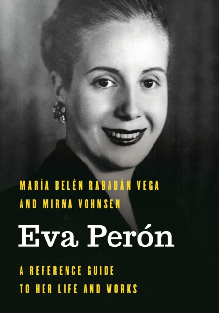 Book cover of: Eva Peron. By: María Belén Rabadán Vega