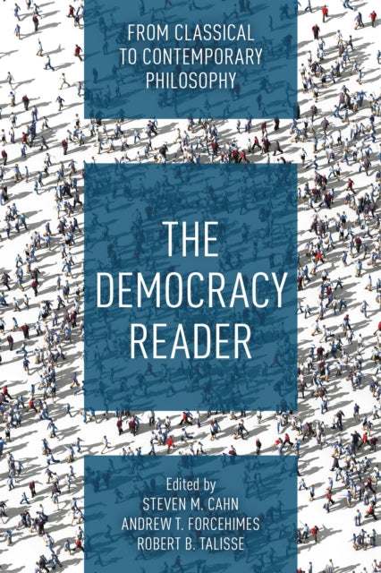 Book cover of: Democracy Reader. By: Steven M. Cahn