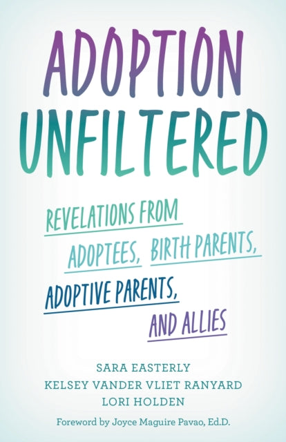Book cover of: Adoption Unfiltered. By: Sara Easterly