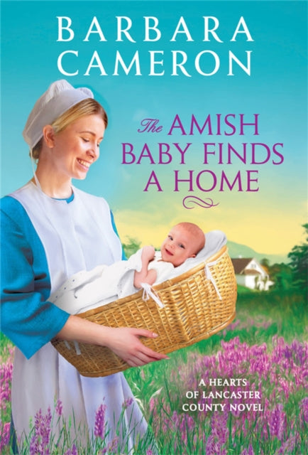 Book cover of: The Amish Baby Finds a Home. By: Barbara Cameron