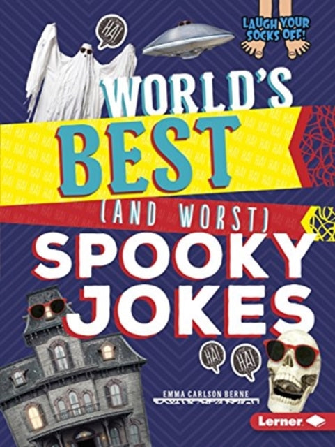 Book cover of: World's Best (and Worst) Spooky Jokes. By: Emma Carlson Berne