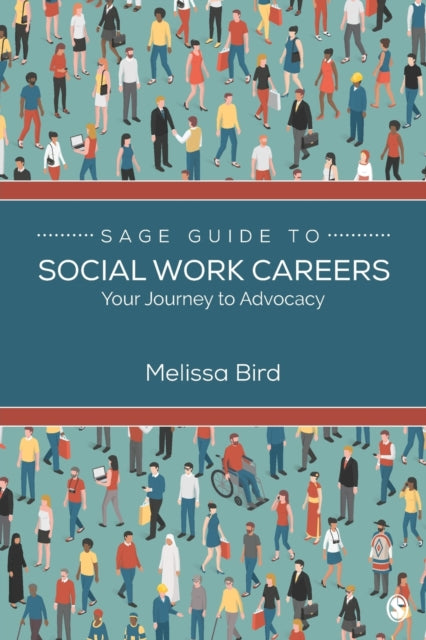 Book cover of: SAGE Guide to Social Work Careers. By: Melissa Bird