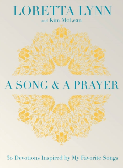 Book cover of: A Song and A Prayer. By: Loretta Lynn