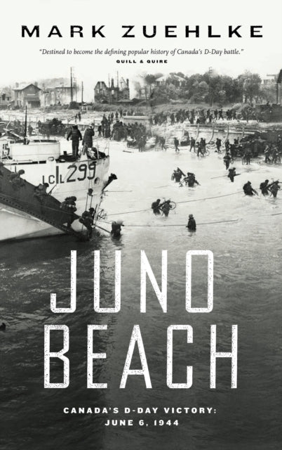 Book cover of: Juno Beach. By: Mark Zuehlke