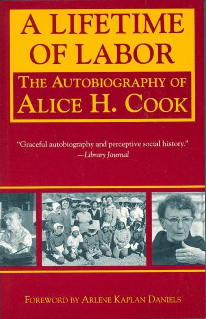 Book cover of: Lifetime of Labor. By: Alice H. Cook