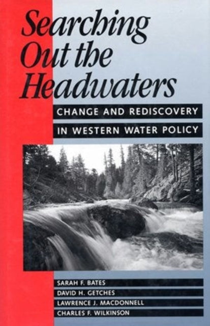 Book cover of: Searching Out the Headwaters. By: Sarah Bates Van de Wetering