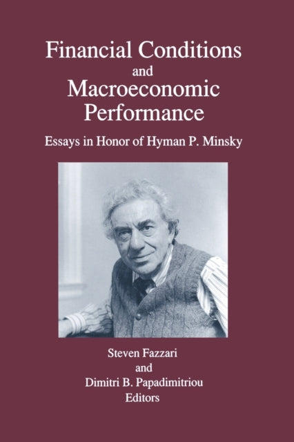 Book cover of: Financial Conditions and Macroeconomic Performance. By: Steven Fazzari