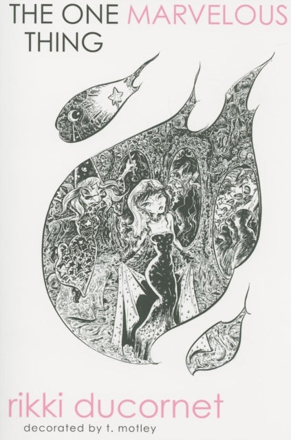 Book cover of: One Marvelous Thing. By: Rikki Ducornet