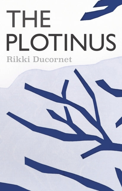 Book cover of: Plotinus. By: Rikki Ducornet