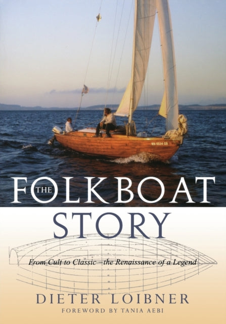Book cover of: Folkboat Story. By: Dieter Loibner