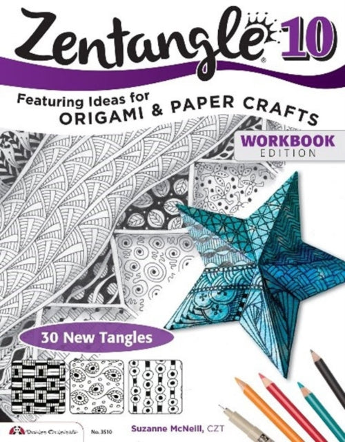 Book cover of: Zentangle 10. By: Suzanne McNeill CZT