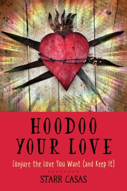 Book cover of: Hoodoo Your Love. By: Starr Casas