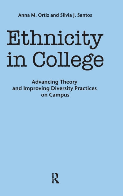 Book cover of: Ethnicity in College. By: Anna M. Ortiz, Anna Marie Ortiz