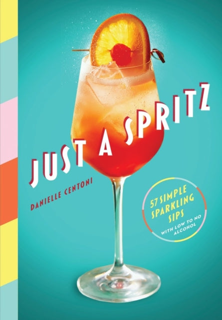 Book cover of: Just a Spritz. By: Danielle Centoni