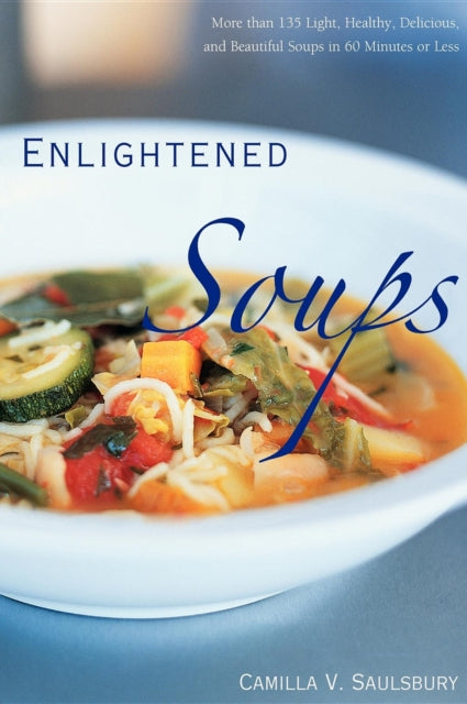 Book cover of: Enlightened Soups. By: Camilla V. Saulsbury