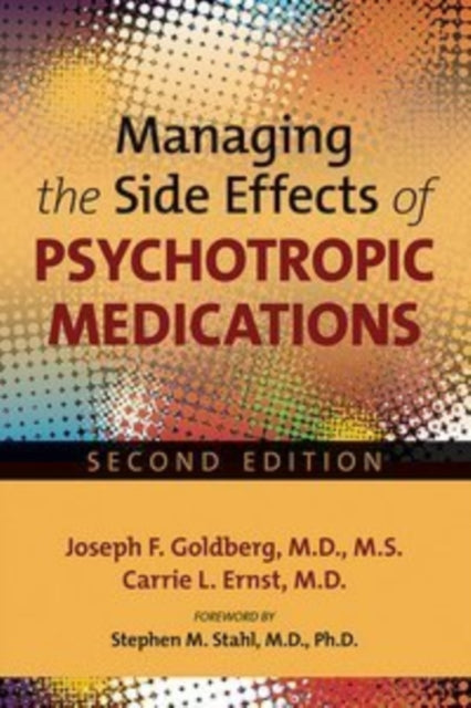 Book cover of: Managing the Side Effects of Psychotropic Medications. By: Joseph F. Goldberg