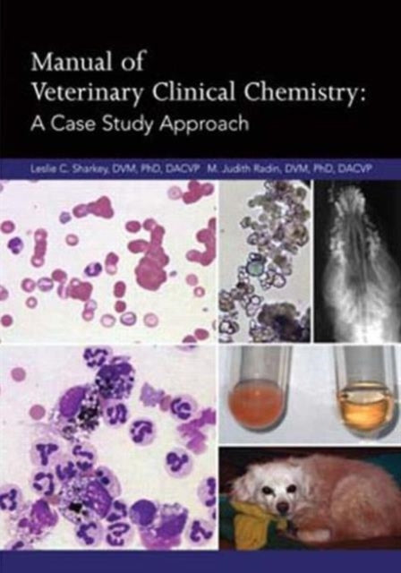 Book cover of: Manual of Veterinary Clinical Chemistry