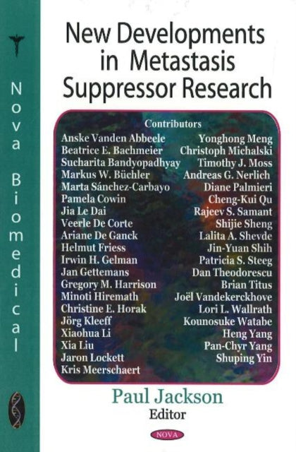 Book cover of: New Developments in Metastasis Suppressor Research. By: Paul Jackson